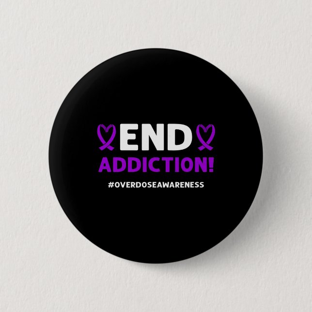 End addiction! Purple Ribbon. Overdose Awareness  Button (Front)