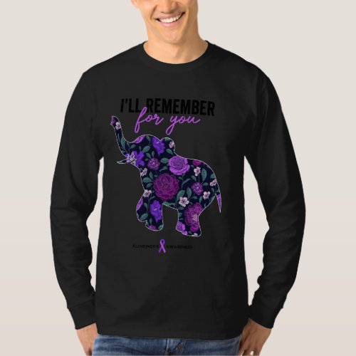 End Alz Shirt Ill Remember For You Alzheimers Awa