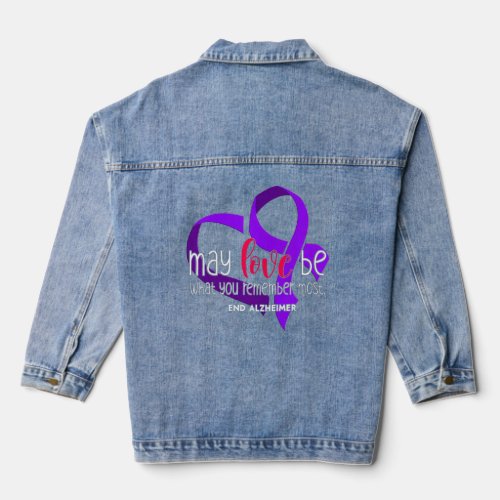 End Alzheimers Tee Love Remembers Alzheimers Aware Denim Jacket