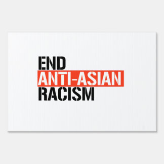 End Anti-Asian Racism Sign