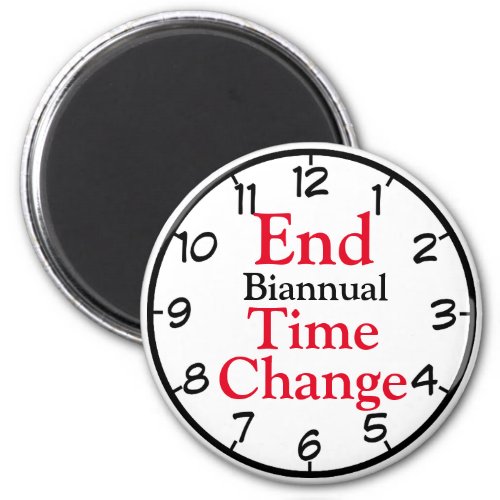 End Biannual Time Change Magnet