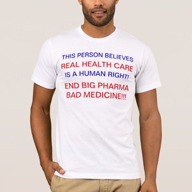 END BIG PHARMA Political Protest T Shirt (Front)