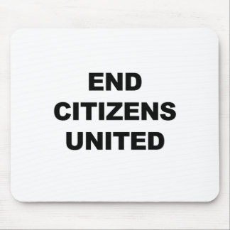 End Citizens United Mouse Pad
