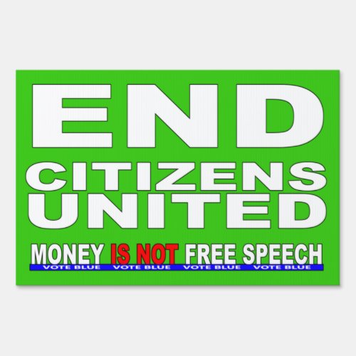End Citizens United Sign