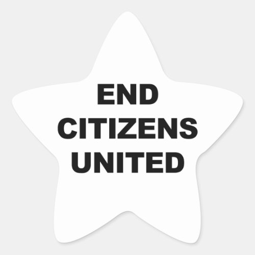 End Citizens United Star Sticker