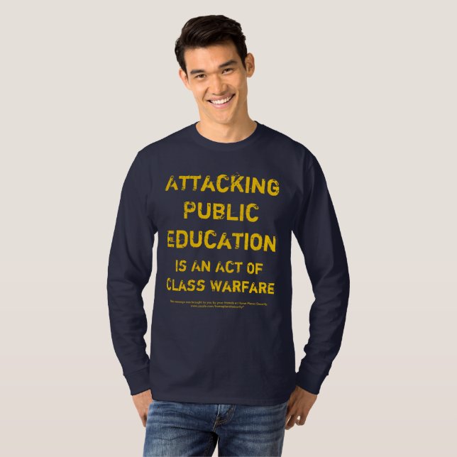 End Class Warfare ~ Support Public Schools T-Shirt (Front Full)