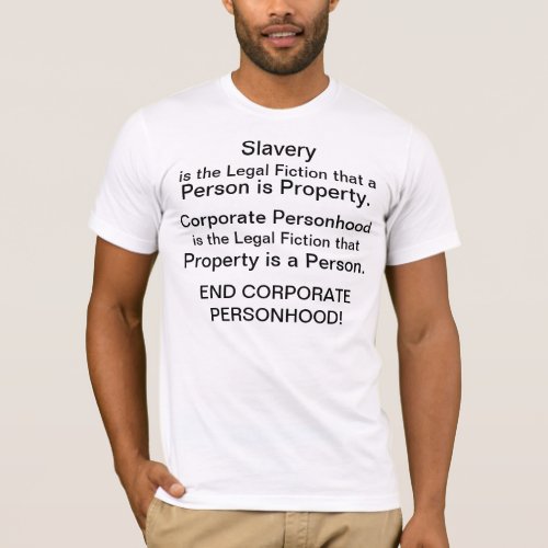 End Corporate Personhood Political Protest T_Shirt