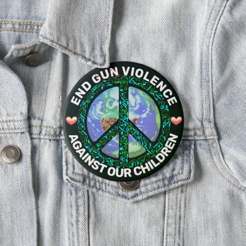 End Gun Violence Against Our Children Car Magnet  Button