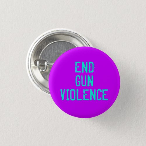 End Gun Violence Pinback Button