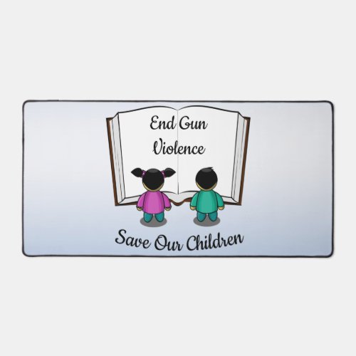 End Gun Violence Save Our Children Desk Mat
