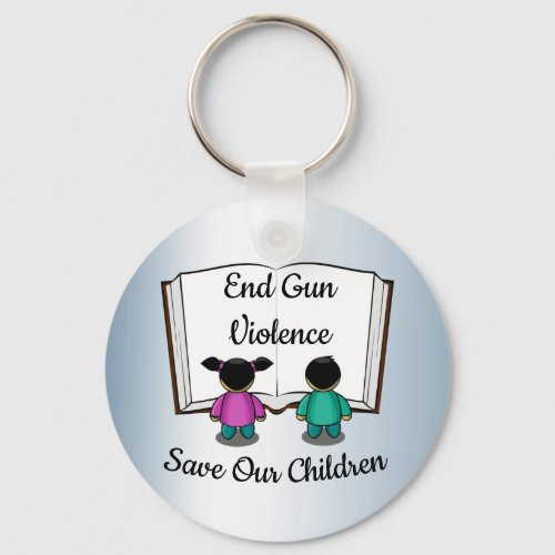 End Gun Violence Save Our Children Keychain