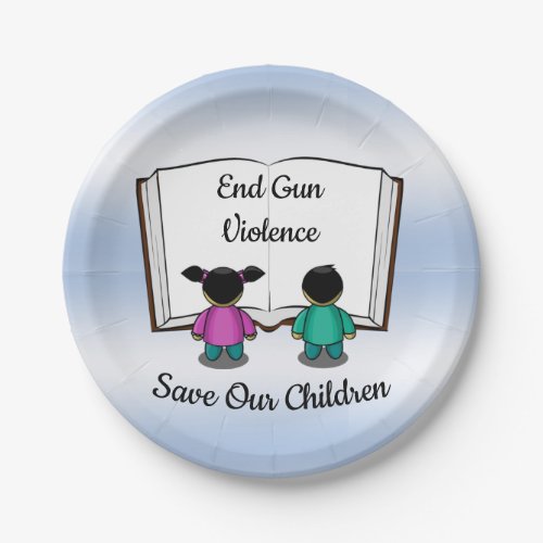 End Gun Violence Save Our Children Paper Plates