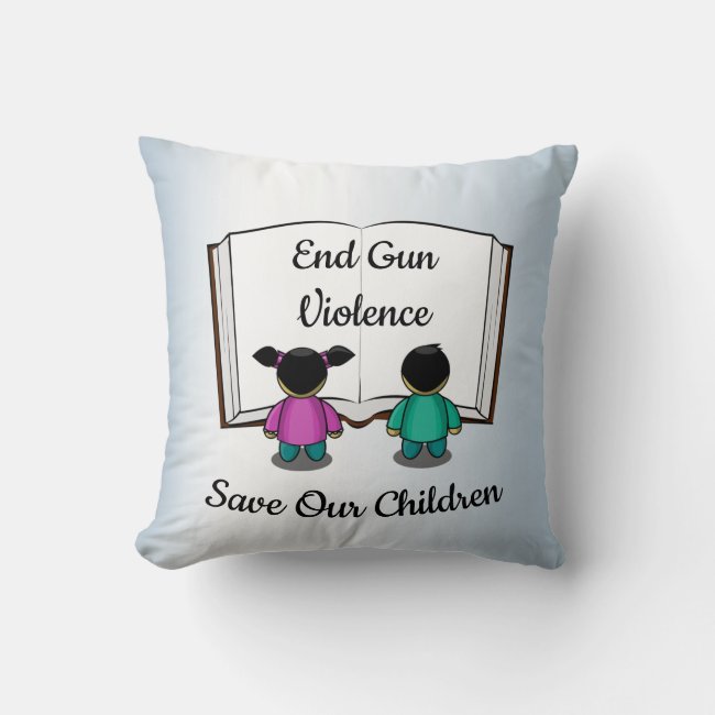 End Gun Violence Save Our Children Pillow