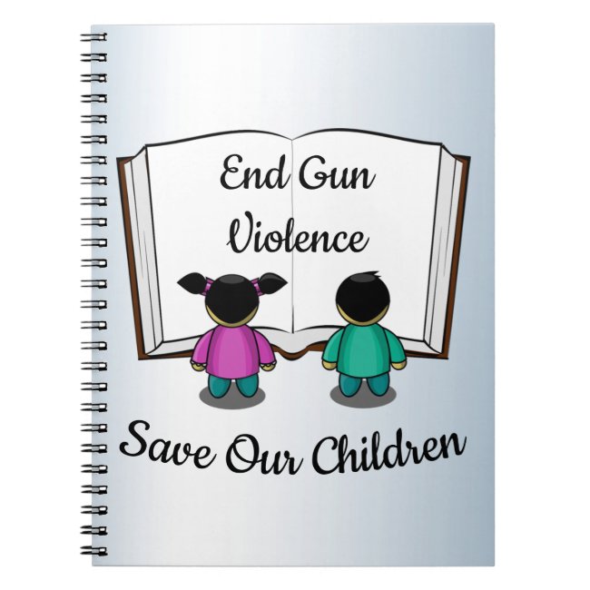 End Gun Violence Save Our Children Spiral Notebook