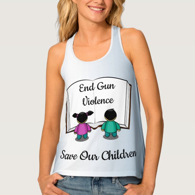 End Gun Violence. Save Our Children Tank Top