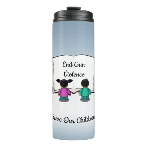 End Gun Violence Save Our Children Thermal Tumbler