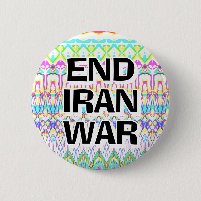 END IRAN WAR (you may change the words) Button (Front)