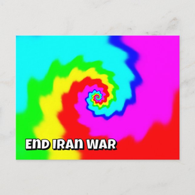 End Iran War (you may change the words) Postcard (Front)
