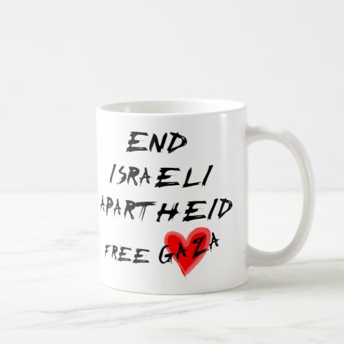 End Israeli Apartheid Free Gaza Coffee Mug