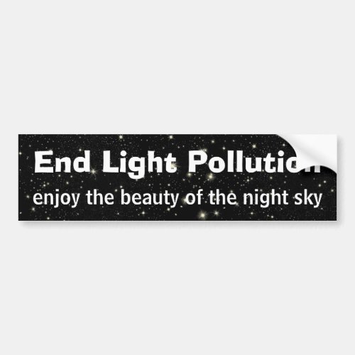 End Light Pollution Bumper Sticker