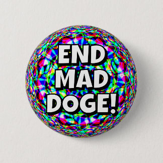END MAD DOGE! BUTTON