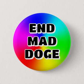 END MAD DOGE BUTTON