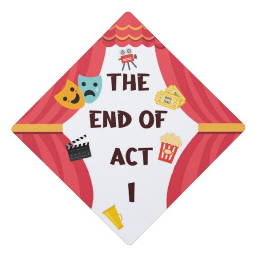 End of Act 1 Graduation Cap Topper