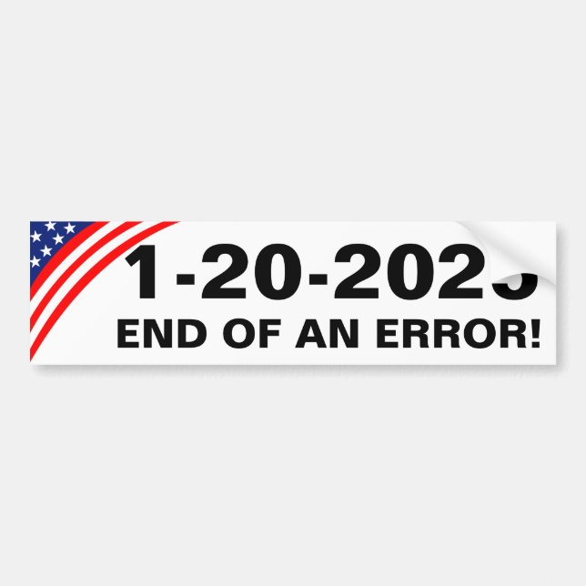 END OF AN ERROR! BUMPER STICKER (Front)