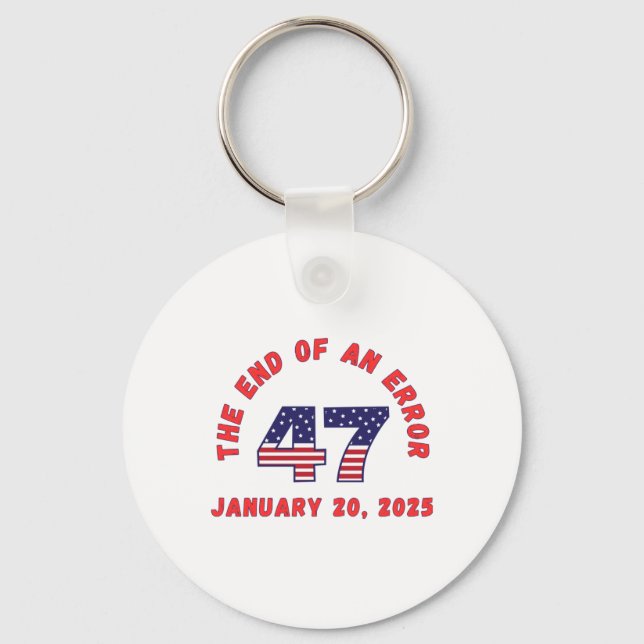 End Of An Error Inauguration Funny January 20 2025 Keychain (Front)