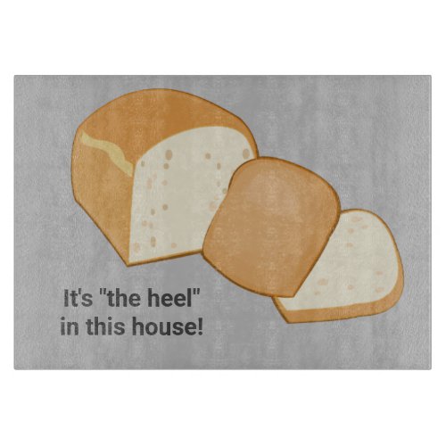 End of bread loaf _ heel or your custom term cutting board