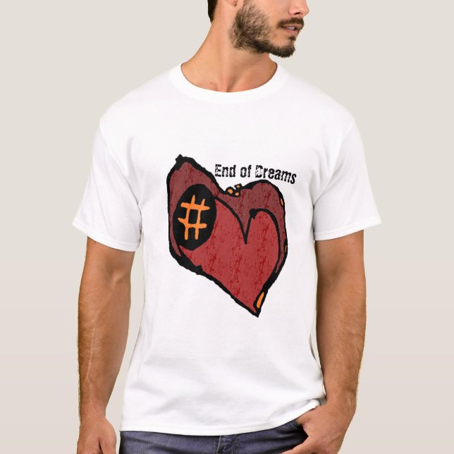 End of Dreams Colored Heart T-Shirt (Front)