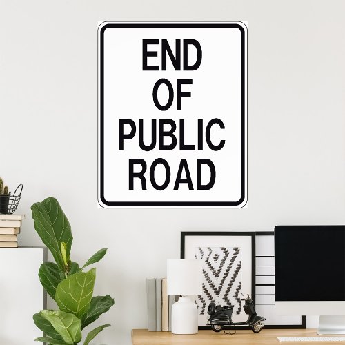 End Of Public Road Sign