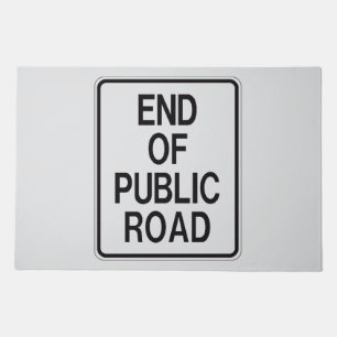 End Of Public Road Sign Doormat