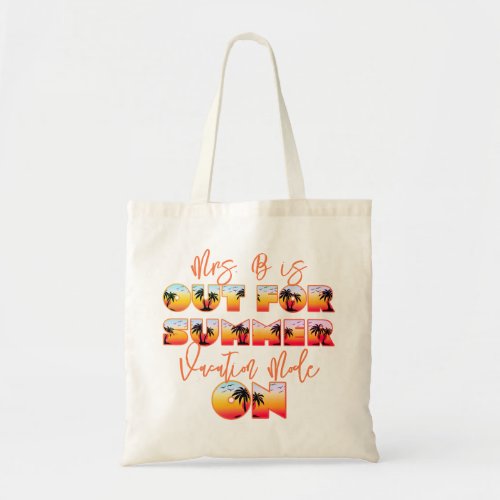 End Of School Year Hello Summer Teacher Vacation Tote Bag