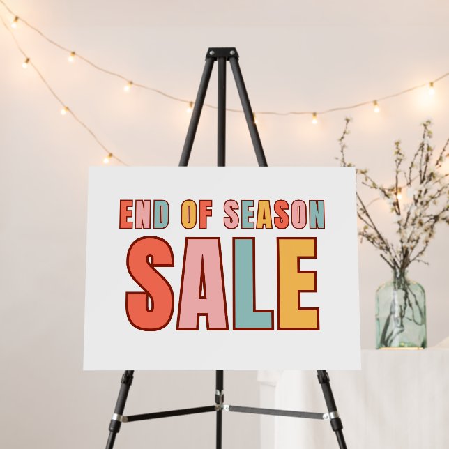 "End of Season Sale" Sign, Retail Store Signage, Foam Board (In Situ (Stand))