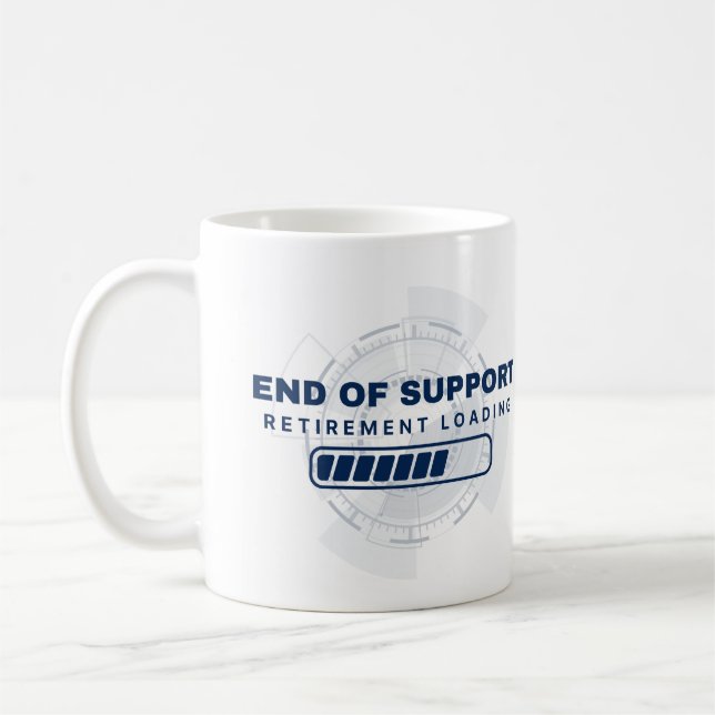 End of Support - Retirement Loading - Mug (Left)
