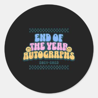 End Of The Year Autographs 2024-2025 Last Day Of S Classic Round Sticker