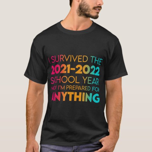 End Of Year School Survivor 2021_2022 Teacher Stud T_Shirt