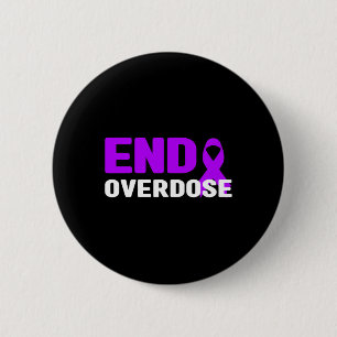 End Overdose Awareness  - Addiction Button