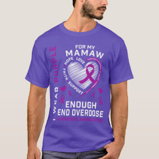 End Overdose Awareness Shirt Enough Purple For My 