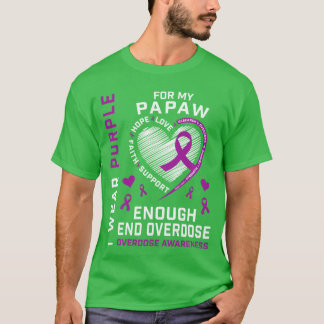 End Overdose Awareness Shirt Enough Purple For My