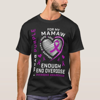 End Overdose Awareness Shirt Enough Purple For My