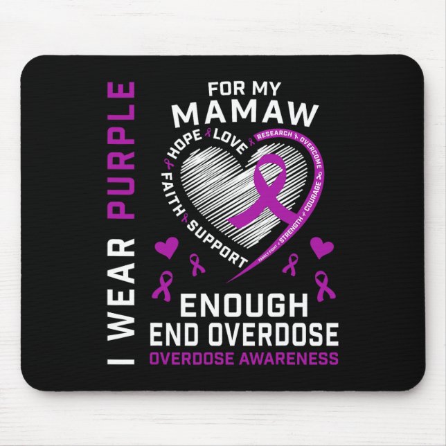 End Overdose Awareness Shirt Enough Purple For My  Mouse Pad (Front)