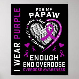 End Overdose Awareness Shirt Enough Purple For My Poster