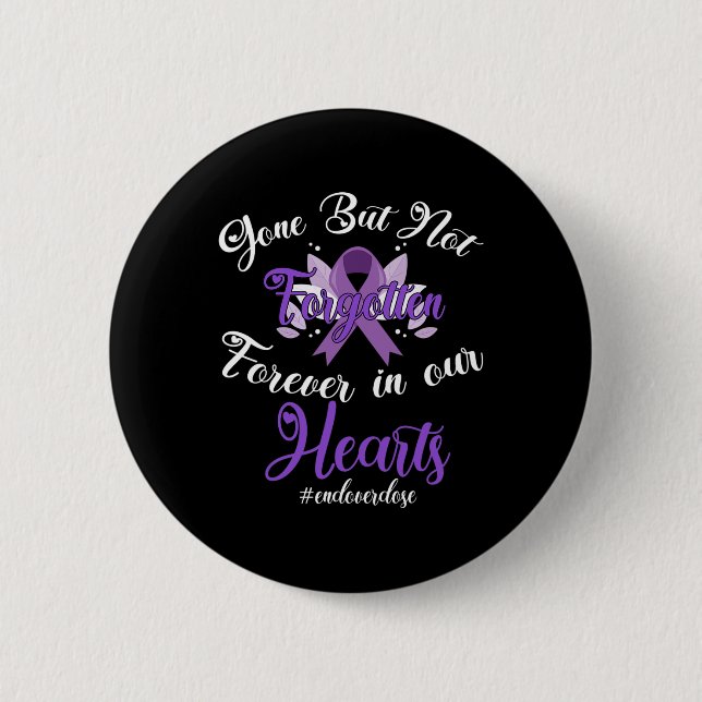 End Overdose Loved One Memorial Overdose Awareness Button (Front)