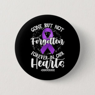End Overdose Loved One Memorial Overdose Awareness Button