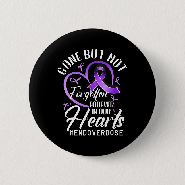 End Overdose Loved One Memorial Overdose Awareness Button (Front)