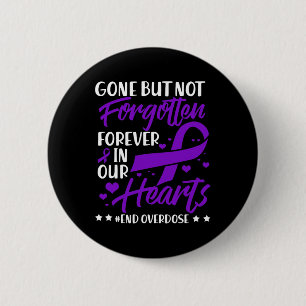 End Overdose Loved One Memorial Overdose Awareness Button