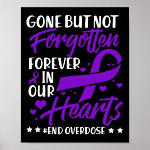 End Overdose Loved One Memorial Overdose Awareness Poster