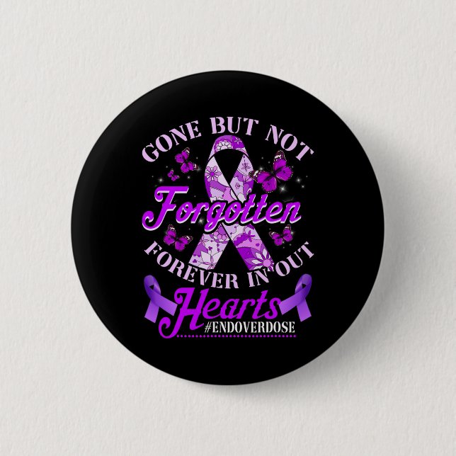 End Overdose Loved One Memorial Remembrance 1 Button (Front)